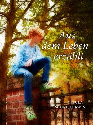 cover image of Aus dem Leben erzählt